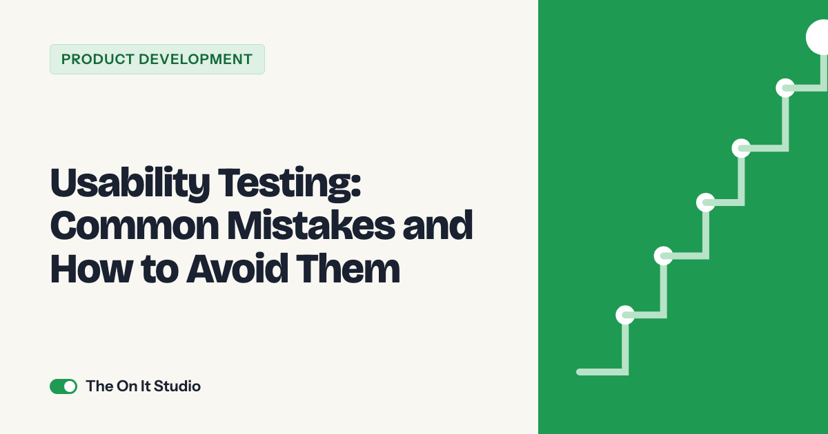 Usability Testing: Common Mistakes and How to Avoid Them