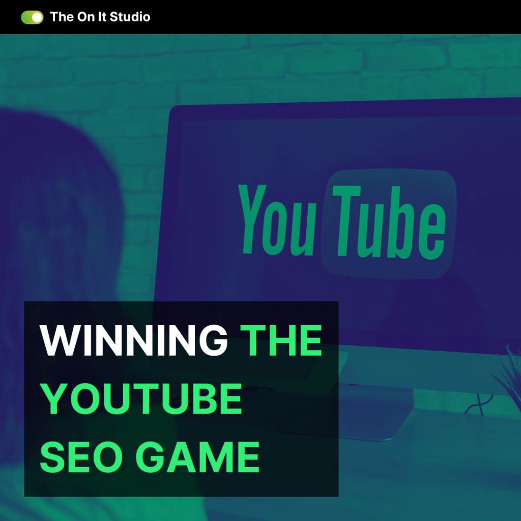 Winning the YouTube SEO&nbsp;Game